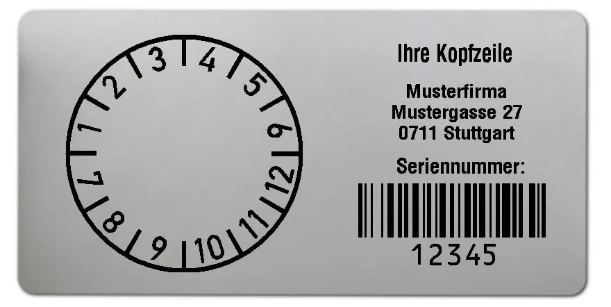 Prüfplakettenträger Material:Polyester-Folie Silberoptik matt Größe:68x34mm Kopfzeile:"Ihr Wunschtext" Barcode:128B Stellenanzahl:5-stellig Ausführung:1 Etikette pro Nummer Menge:300